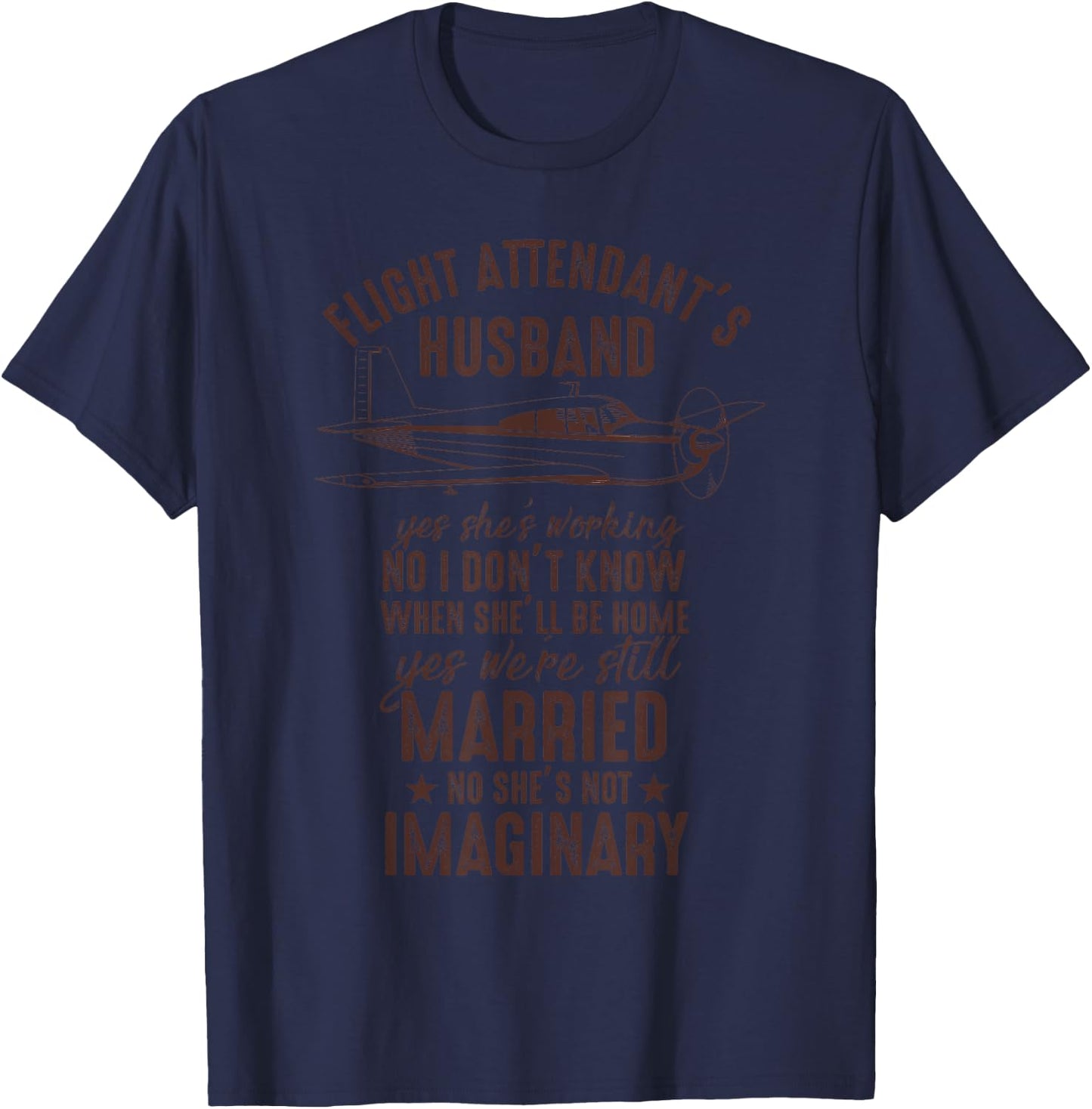 Flight Attendant's Husband Quote & Sayings Gag Gift T-Shirt - T-Shirt | Navy
