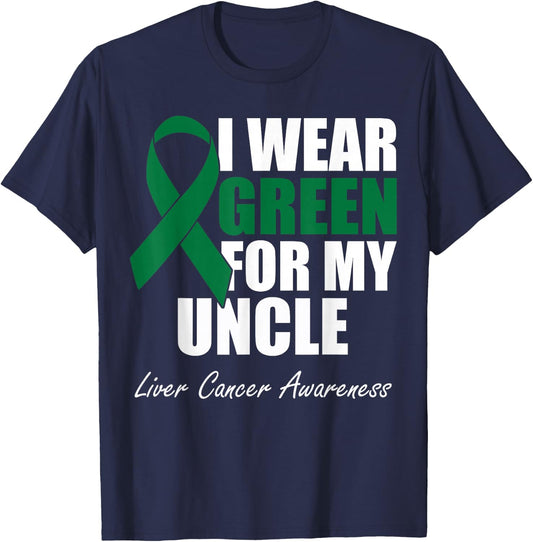 I Wear Green For My Uncle Liver Cancer Awareness T-Shirt - T-Shirt | Navy