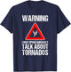 Storm Chaser Shirt Funny Storm Hunter Quote Weather Gift T-Shirt - T-Shirt | Navy