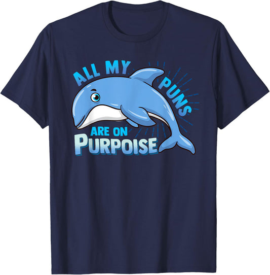 All My Puns Are On Purpoise Aquatic Marine Mammal Pun T-Shirt - T-Shirt | Navy