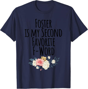 Foster is my Second Favorite F Word, Foster Mom - Cute Dog Women T-Shirt - T-Shirt | Navy