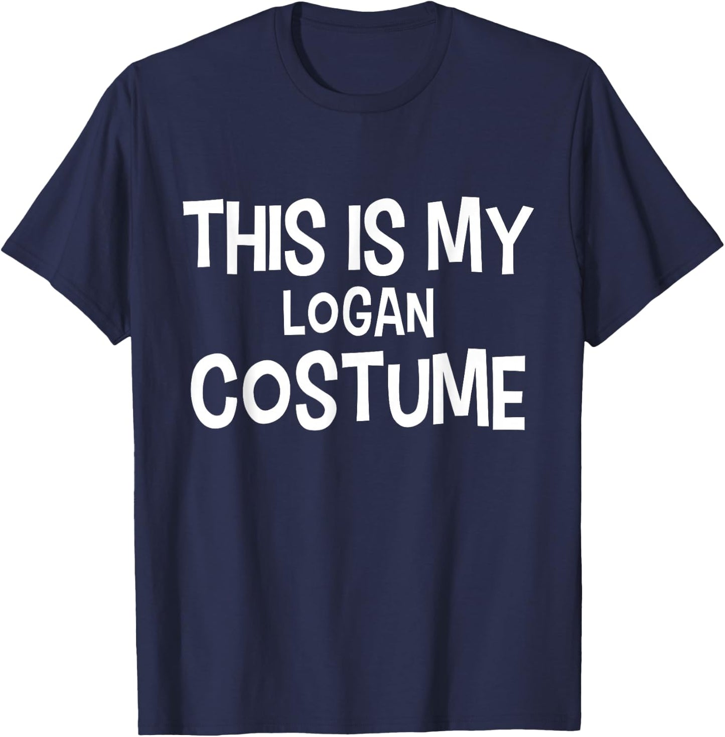 This is my LOGAN Costume Halloween Simple Costume T-Shirt - T-Shirt | Navy