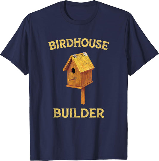 Vintage Birdhouse Builder Shirt Woodworking Women T-Shirt - T-Shirt | Navy