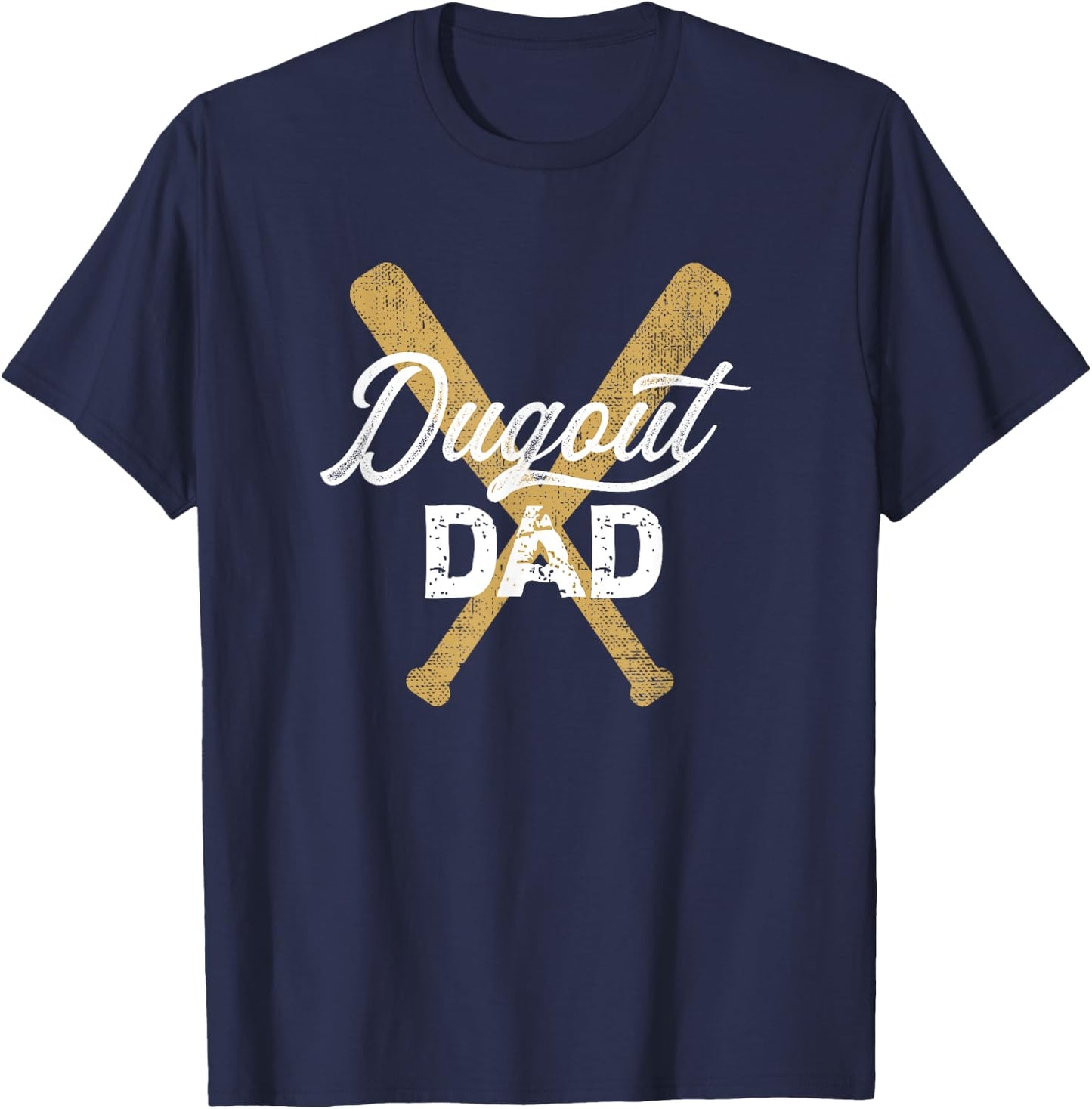 Baseball Dugout Dad Baseball Bats for Father T-Shirt - T-Shirt | Navy