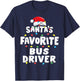 Bus Driver School Christmas Santa's Favorite Funny Gift Xmas T-Shirt - T-Shirt | Navy