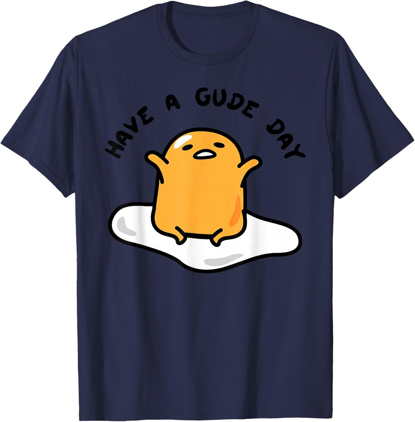 Gudetama Have a Gude Day Good Day Small T-Shirt - T-Shirt | Navy