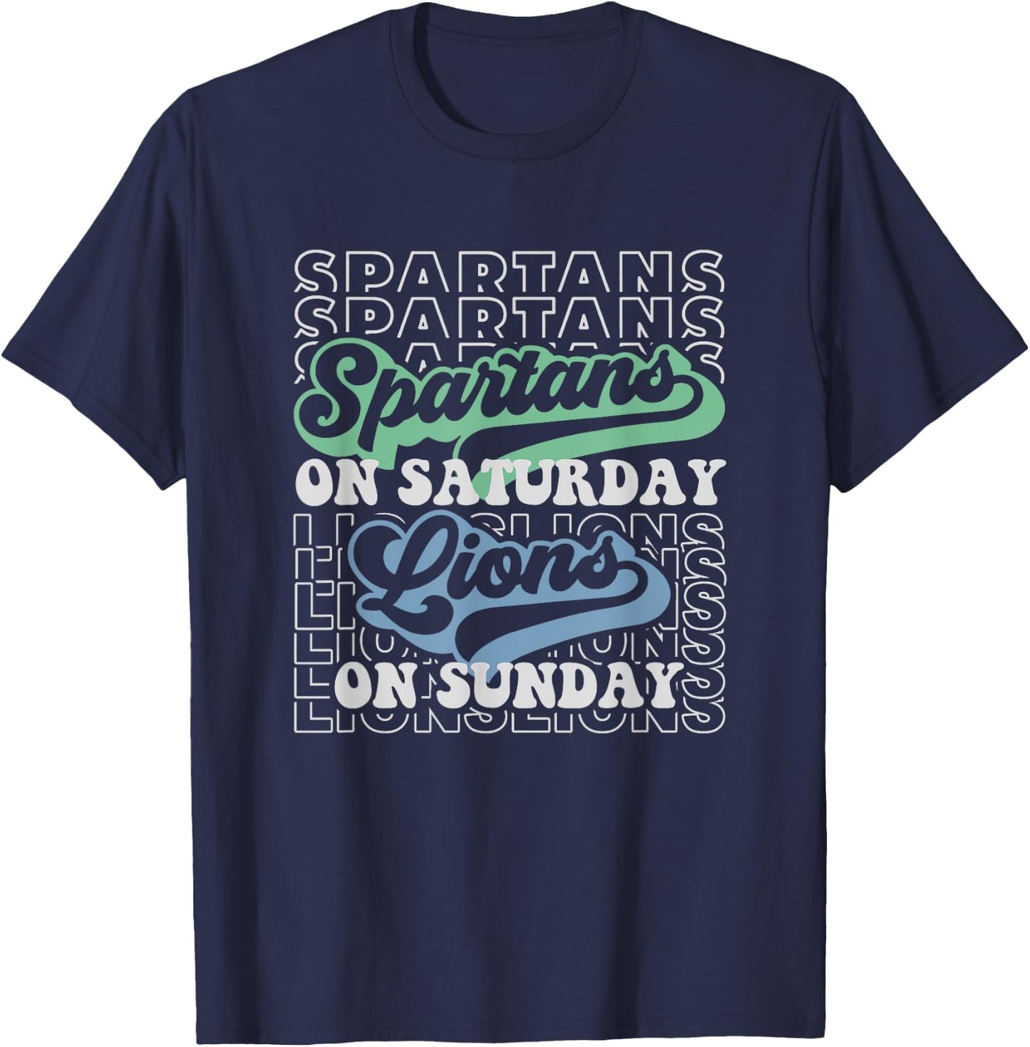 FootBall Spartan on Saturday Lion on Sunday Fans T-Shirt - T-Shirt | Navy