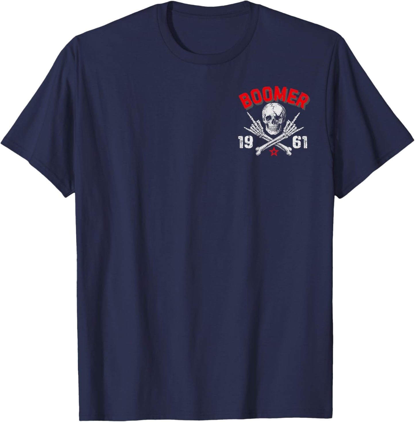 2 Sided Boomer Est 1961 The Badass Generation Before All You T-Shirt - T-Shirt | Navy