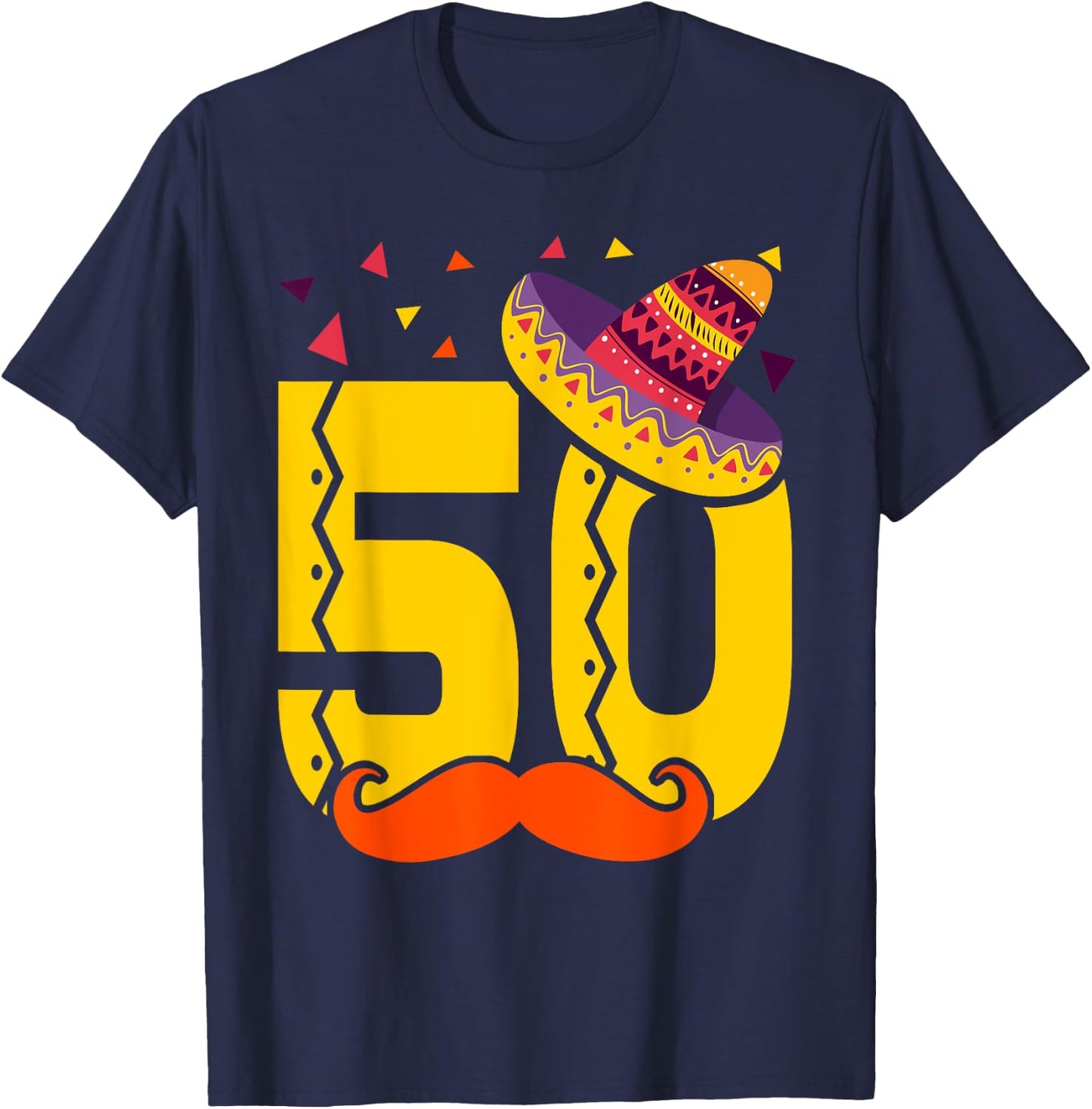 Mexican 50 Year Old 50th Birthday Shirt Men Women T-Shirt - T-Shirt | Navy