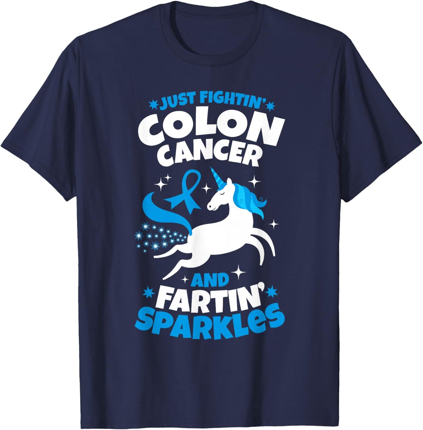 Funny Colon Cancer Fighter Fighting Unicorn Quote Gift T-Shirt - T-Shirt | Navy