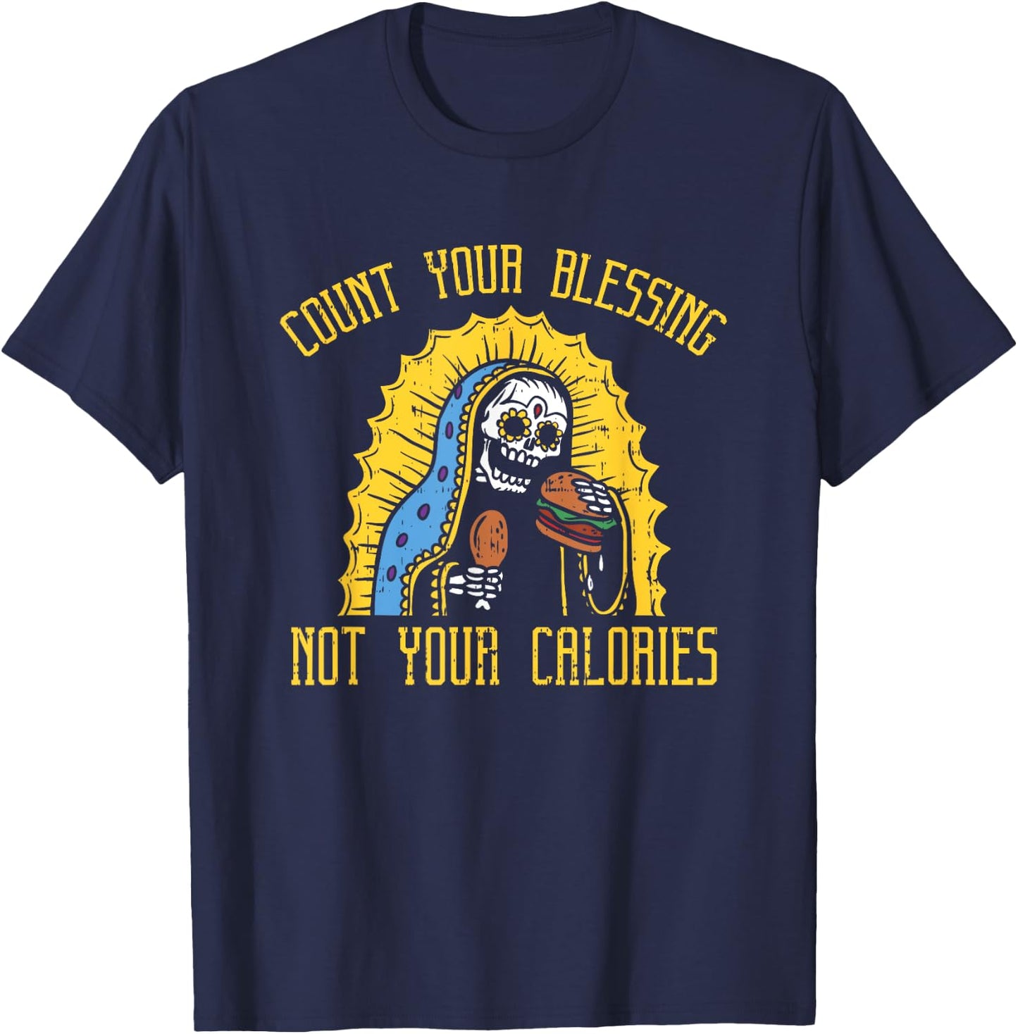 Count your Blessings not your Calories Shirt - Funny Gym T-Shirt - T-Shirt | Navy