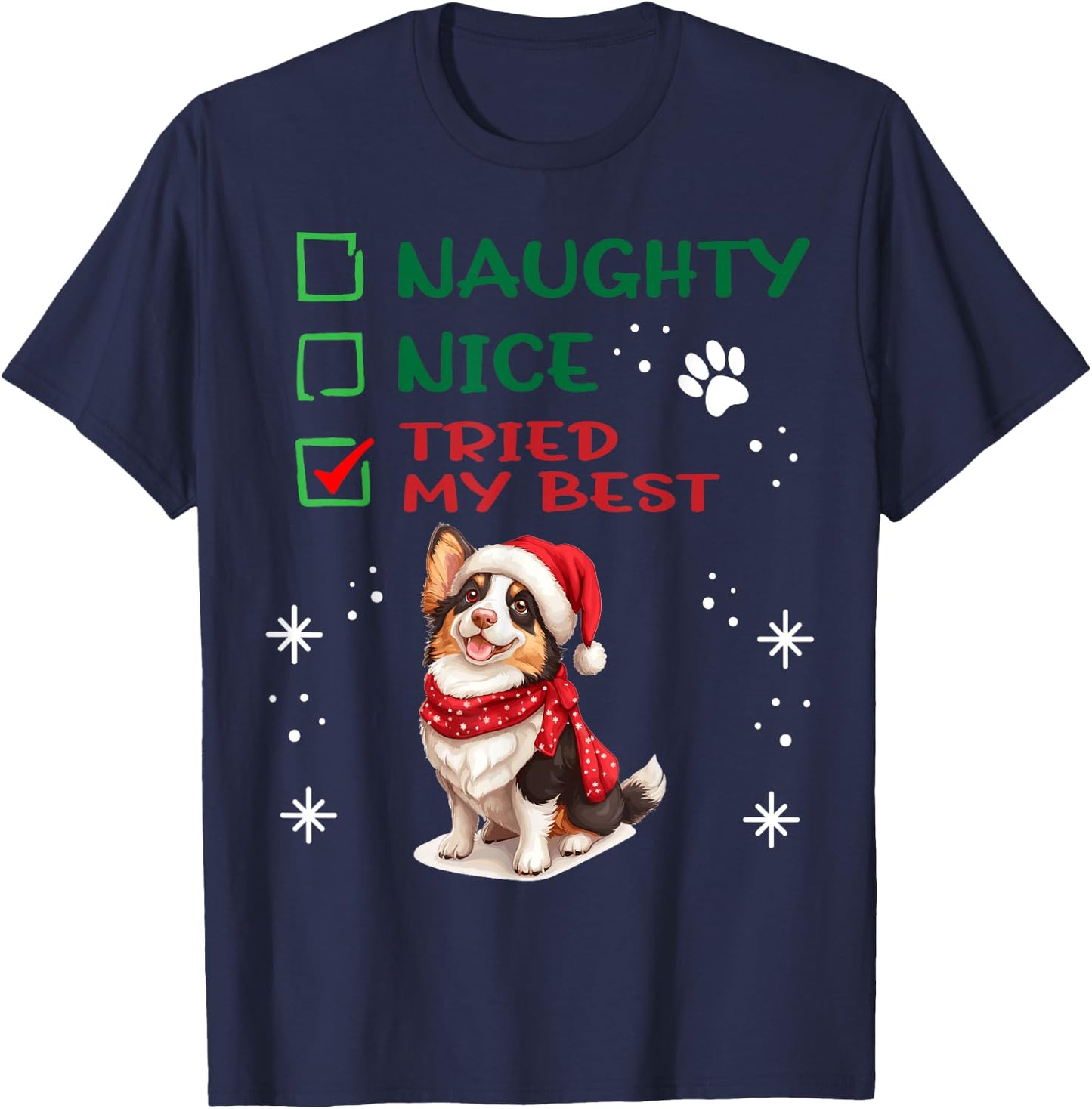 Cute Cardigan Welsh Corgi Dog Christmas Naughty Nice Tried T-Shirt - T-Shirt | Navy