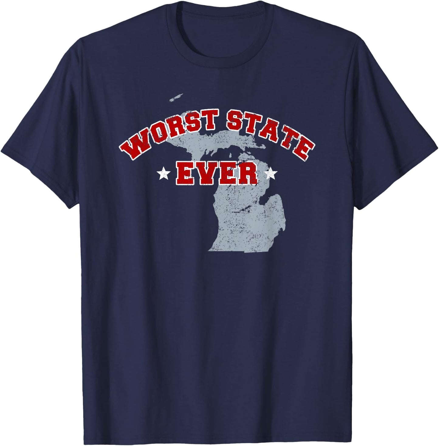 Michigan Sucks Worst State Ever, Ohio Sports Fan Shirt T-Shirt - T-Shirt | Navy
