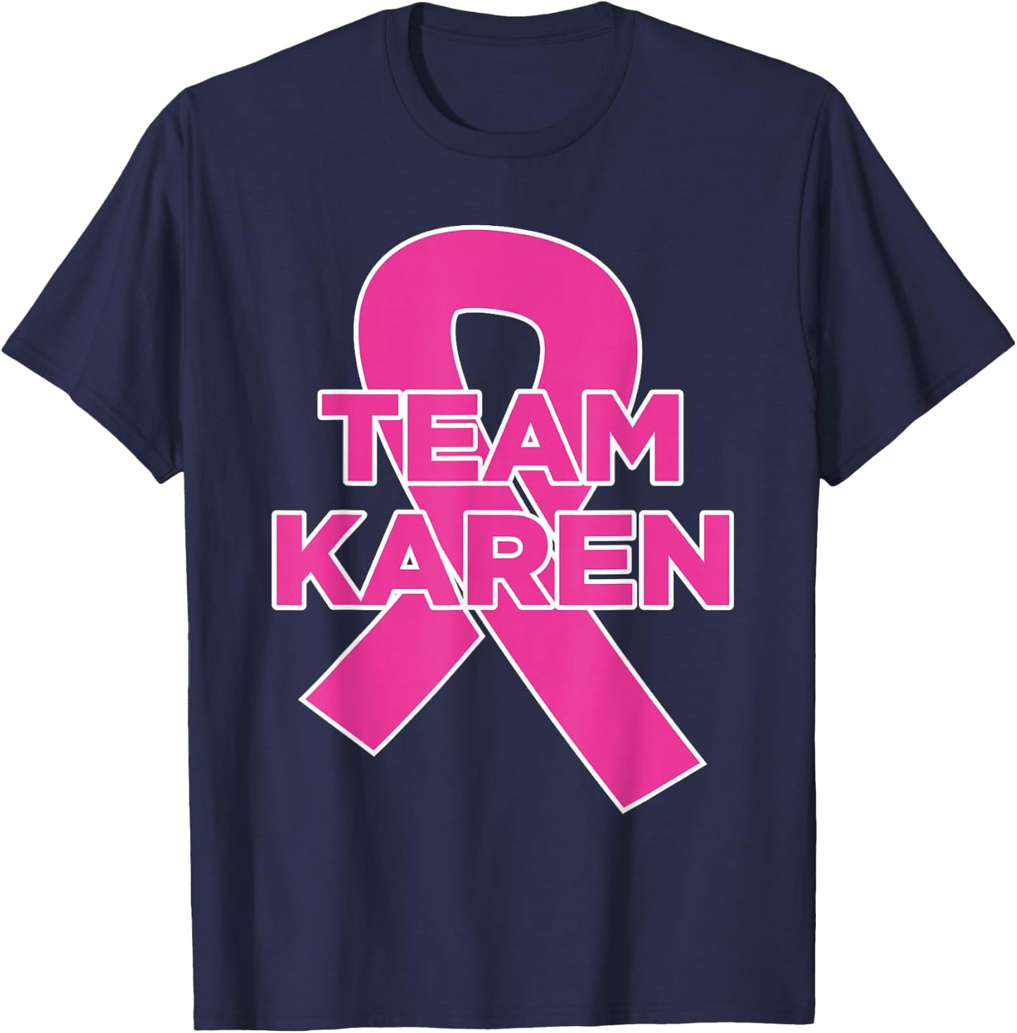 Team Karen - Breast Cancer Awareness T-Shirt - T-Shirt | Navy