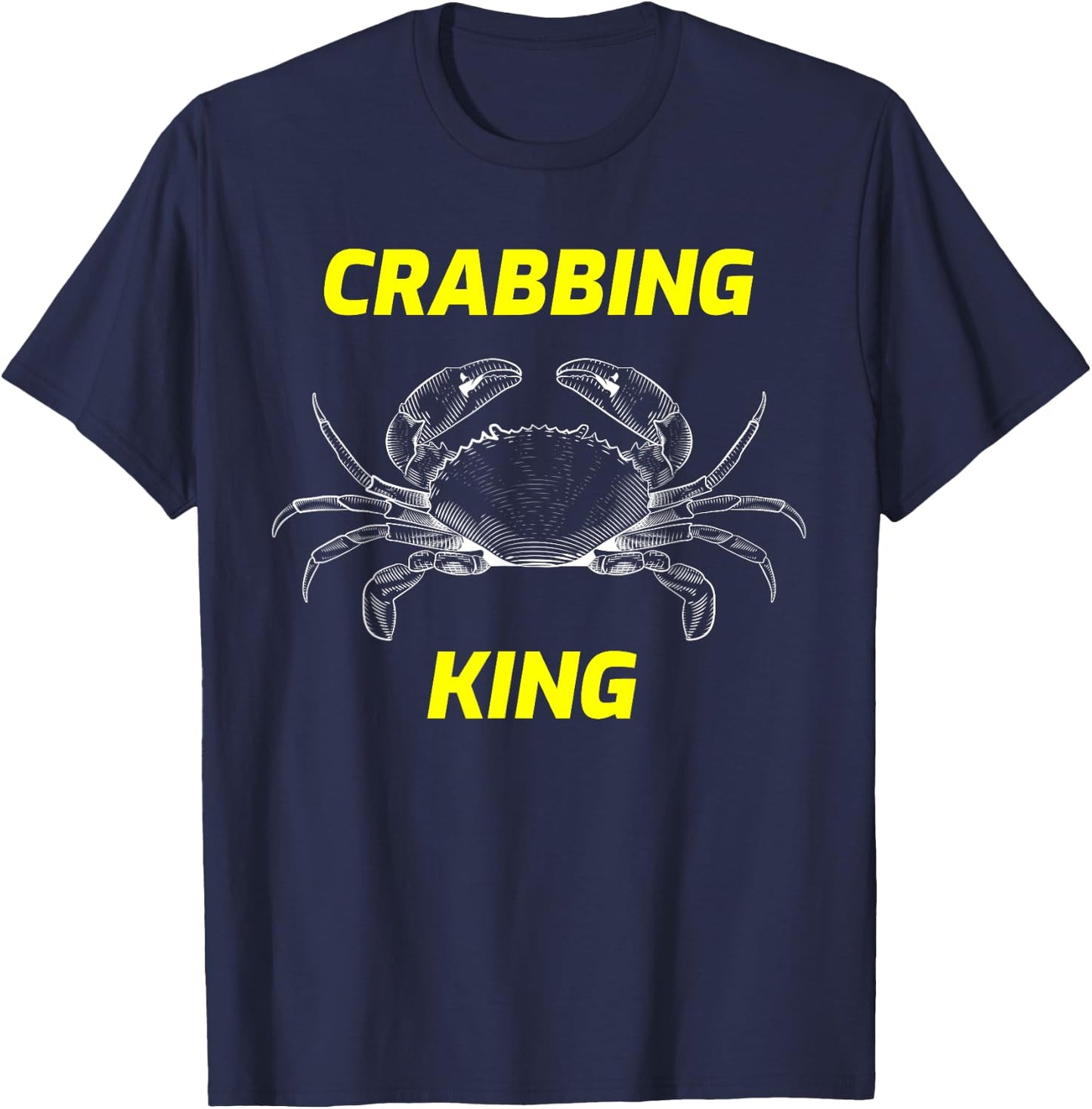 Fun Crabbing King Fun for Crabbers & Fisherman Gift T-Shirt - T-Shirt | Navy