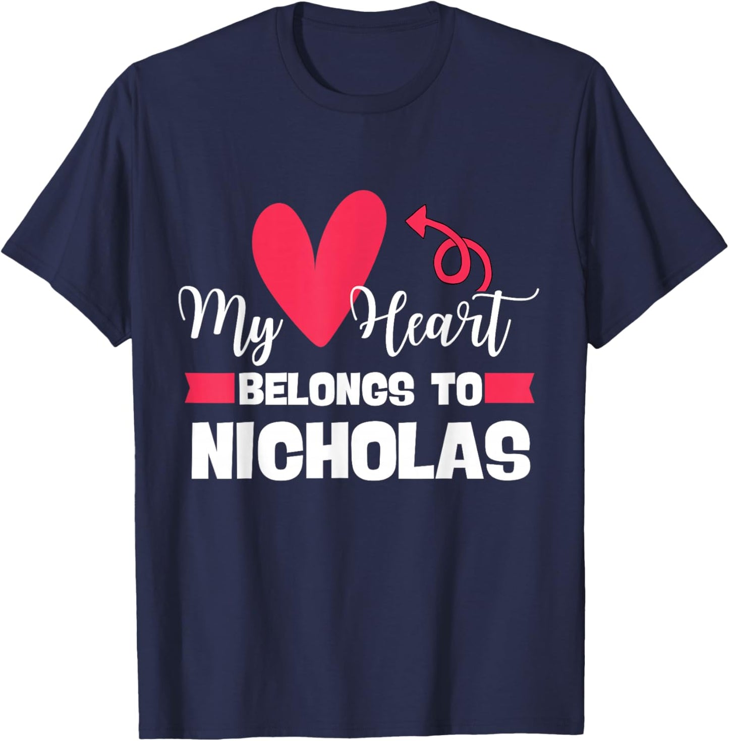 First Name Nicholas Valentines Day Design for Couples T-Shirt - T-Shirt | Navy