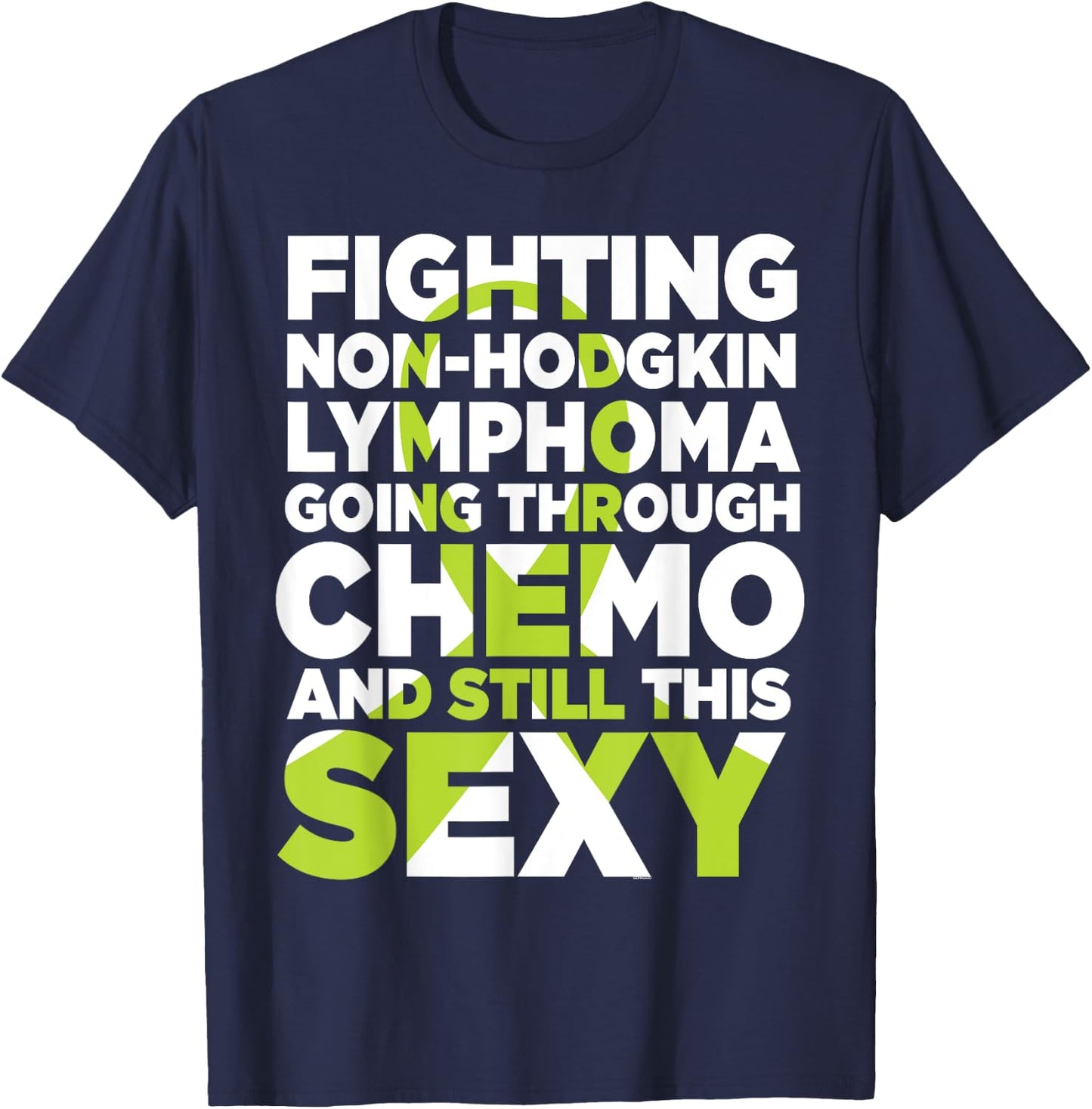 Non-Hodgkin Lymphoma Chemo Sexy Awareness Ribbon T-Shirt - T-Shirt | Navy