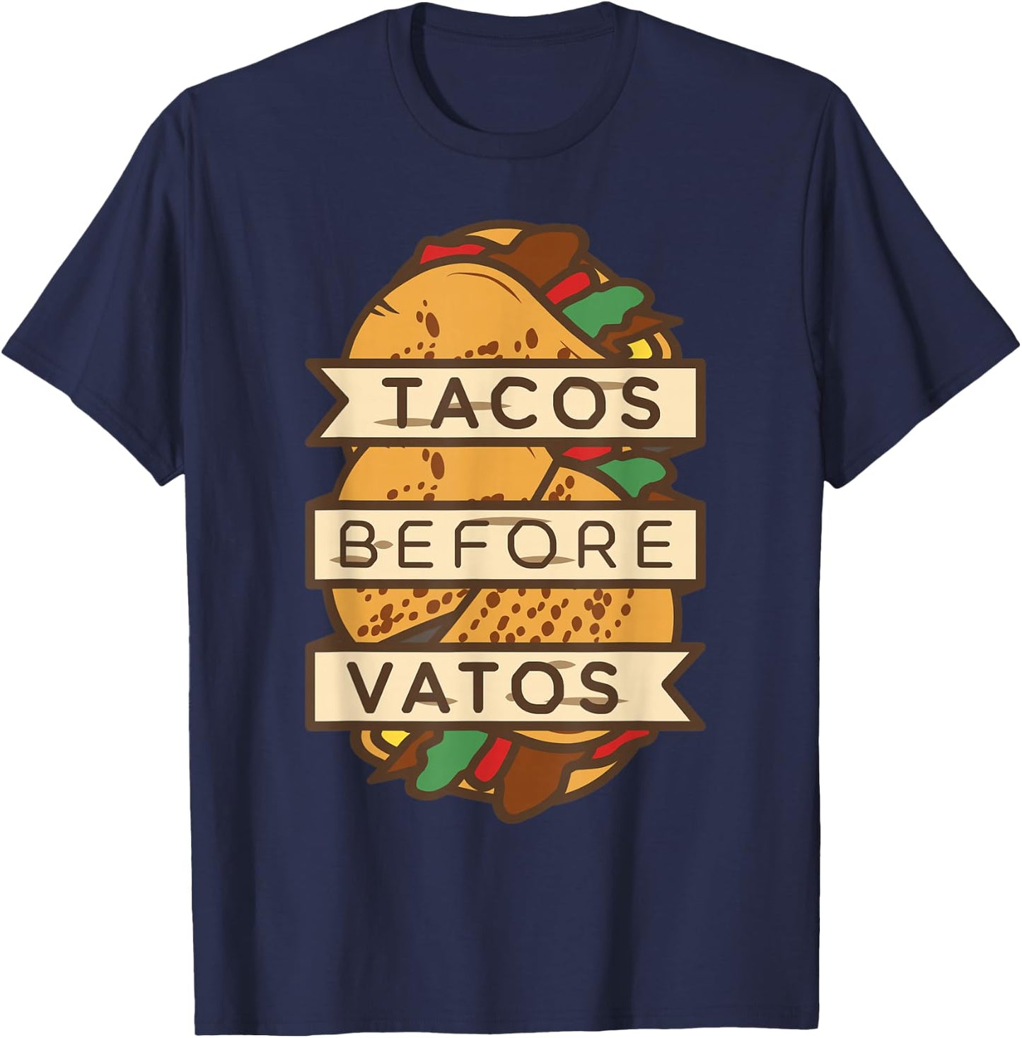 Tacos Before Vatos Shirt Funny Mexican Anti Valentines Day T-Shirt - T-Shirt | Navy