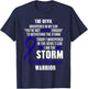 Rectal Cancer Warrior - I am the Storm T-Shirt - T-Shirt | Navy