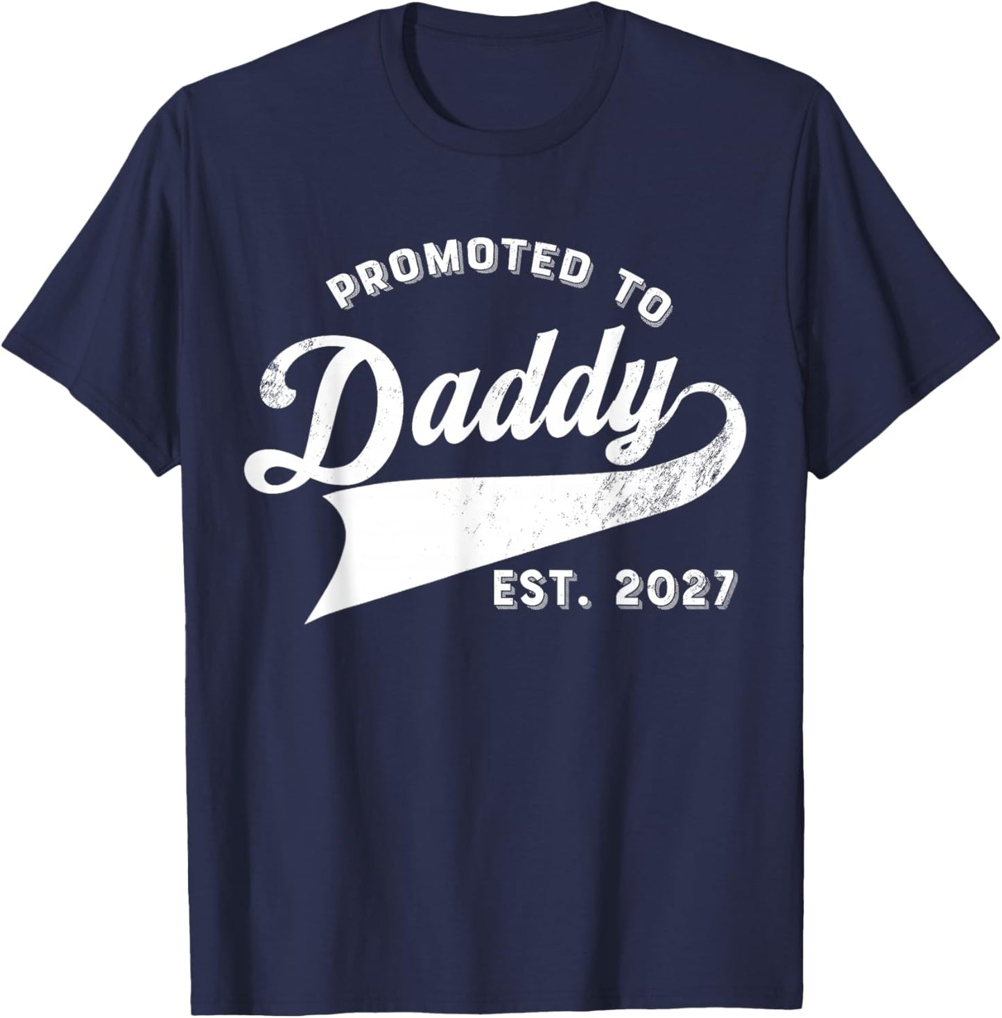 New Daddy Promoted to Daddy 2027 T-Shirt - T-Shirt | Navy