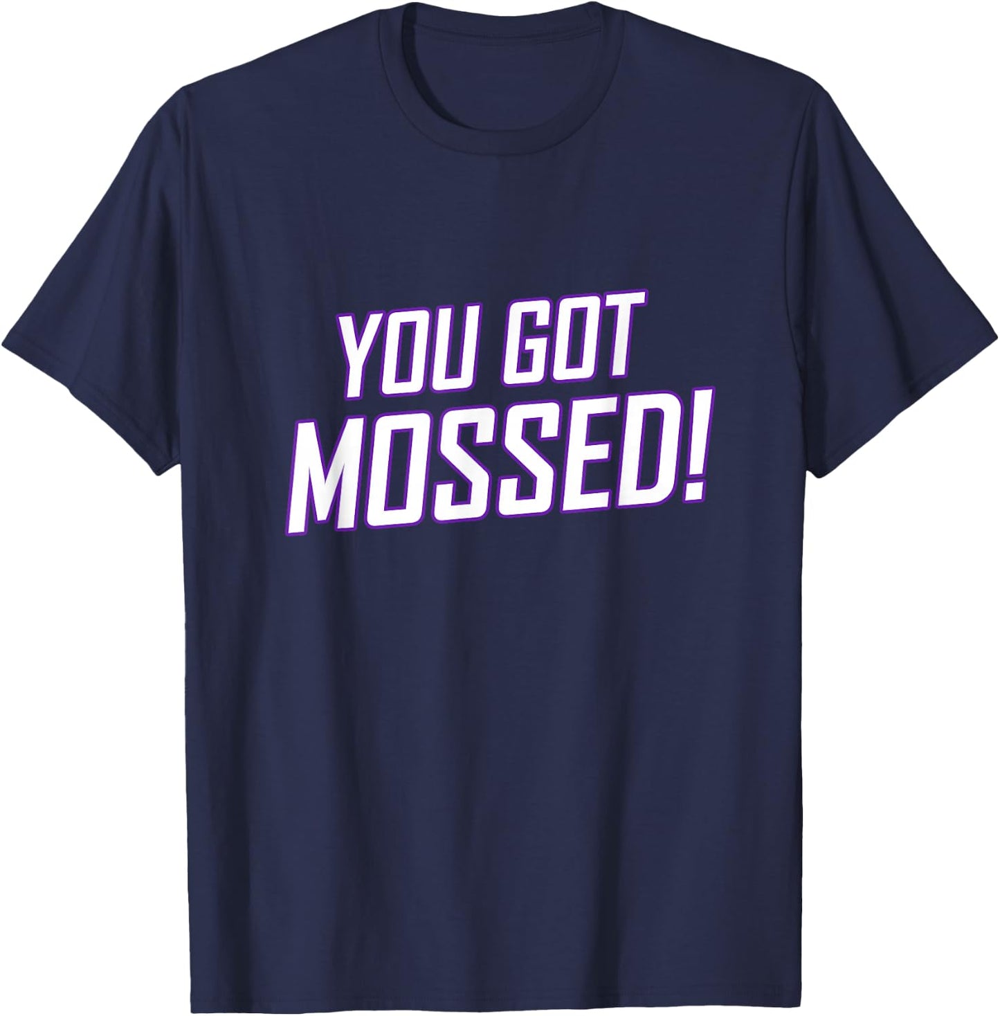 You Got Mossed T-Shirt - T-Shirt | Navy