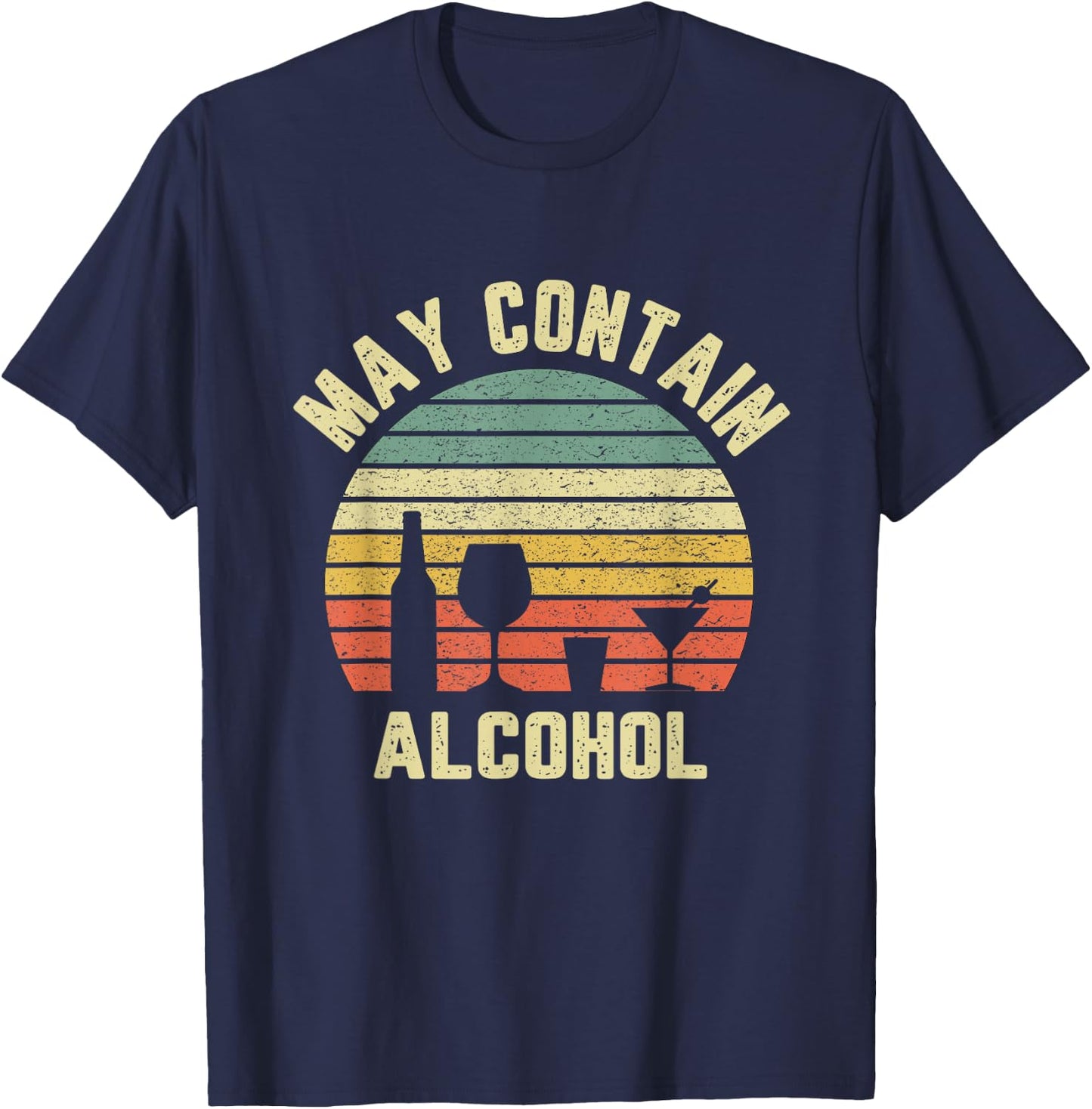 May Contain Alcohol Shirt Funny Drinking T Shirt Retro Party T-Shirt - T-Shirt | Navy