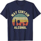 May Contain Alcohol Shirt Funny Drinking T Shirt Retro Party T-Shirt - T-Shirt | Navy