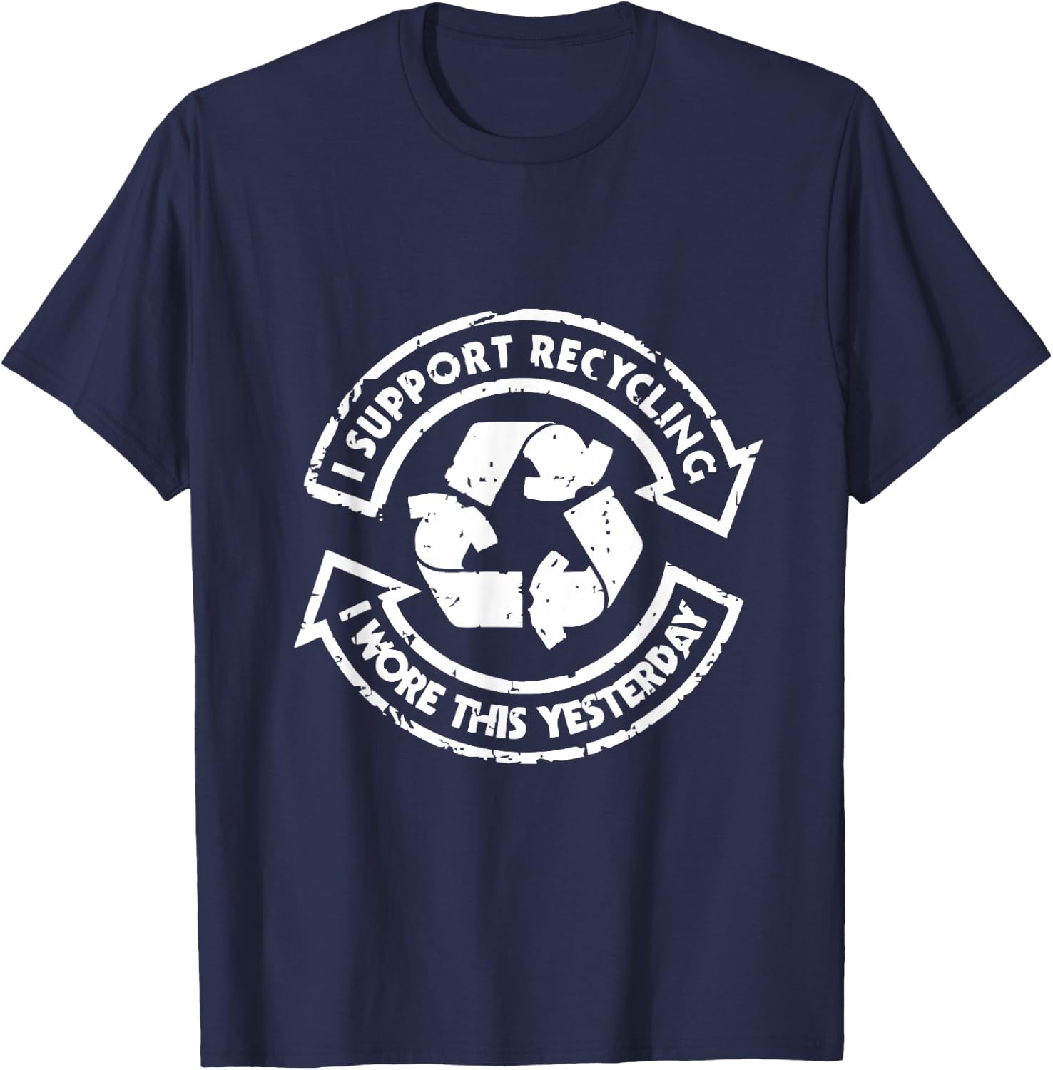 Funny I Wore This Yesterday Support Recycling T-Shirt - T-Shirt | Navy