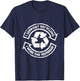Funny I Wore This Yesterday Support Recycling T-Shirt - T-Shirt | Navy