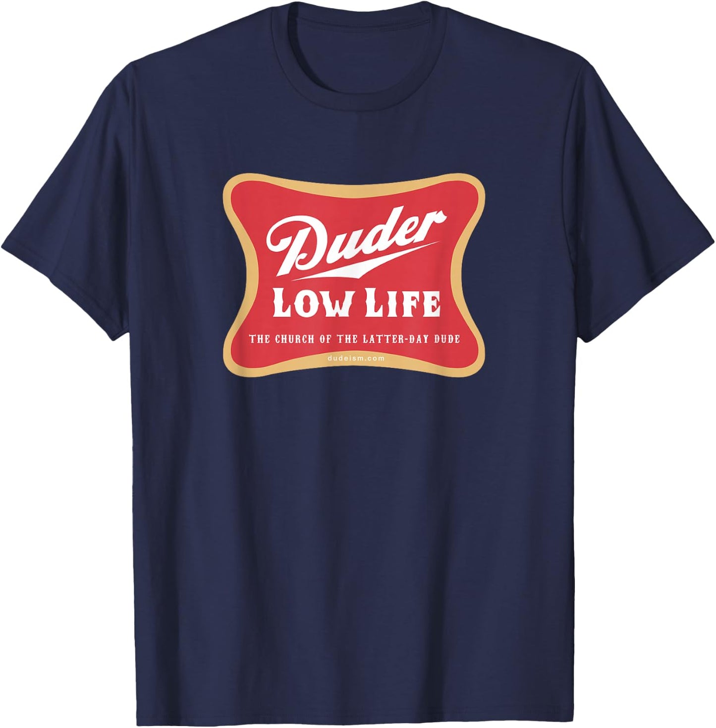 Duder Low Life Shirt T-Shirt - T-Shirt | Navy