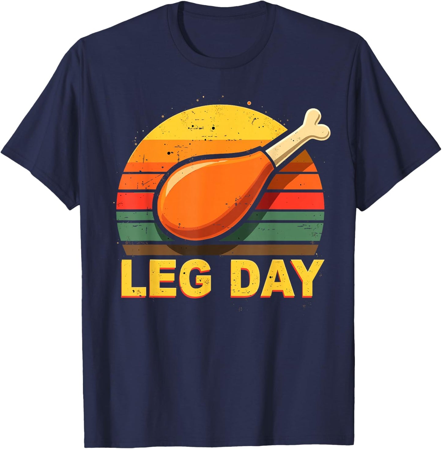 Leg Day Turkey Retro Thanksgiving Gym Humor Workout T-Shirt - T-Shirt | Navy