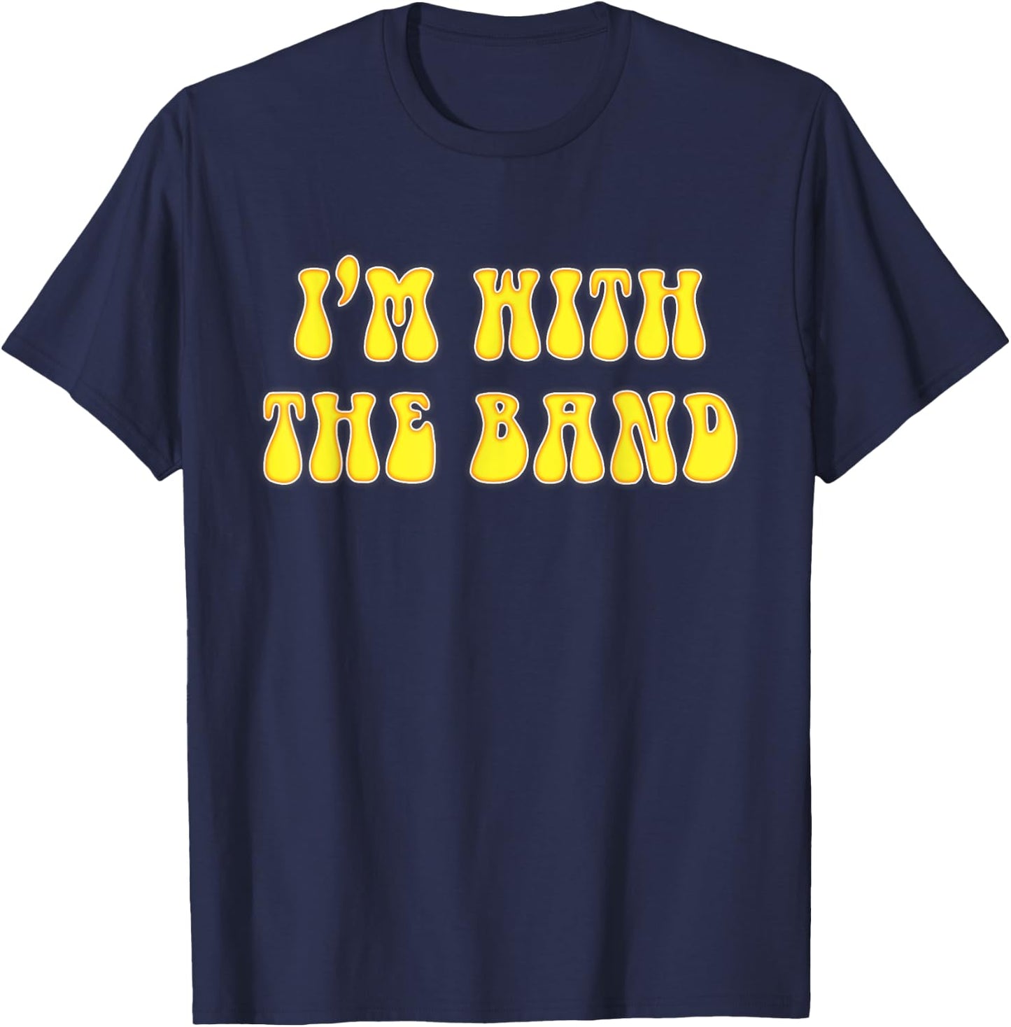 I'm With The Band Retro 70's Look T-Shirt - T-Shirt | Navy