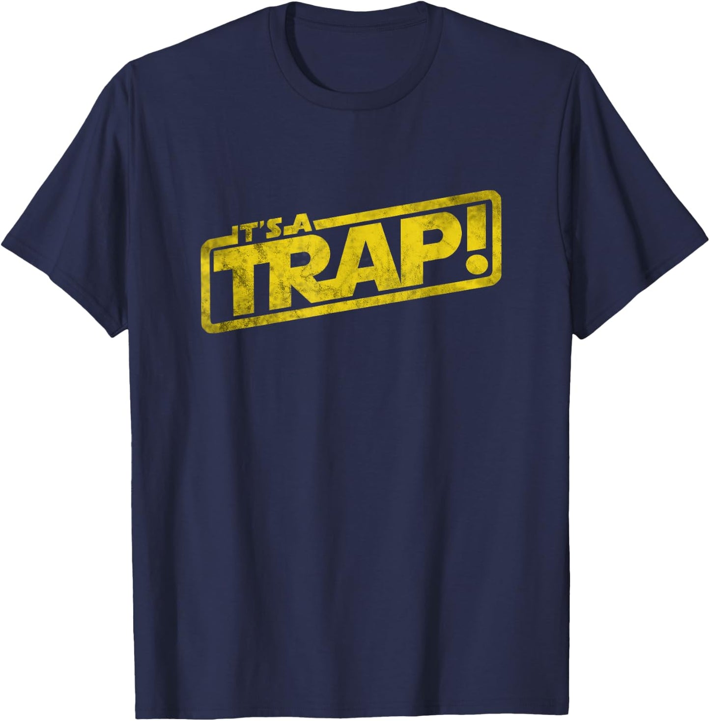 It's A Trap Blockbuster Movie Quote Men Women Kids T-Shirt - T-Shirt | Navy