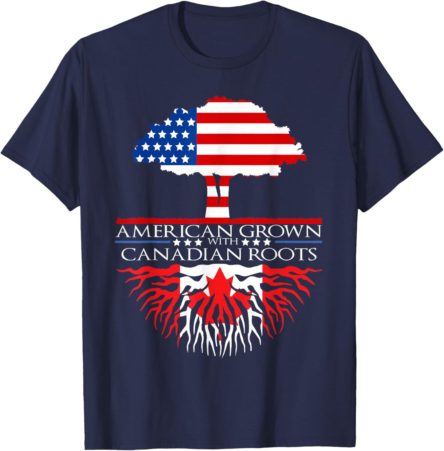 Canadian Roots American Grown Tree Flag USA Canada T-Shirt - T-Shirt | Navy