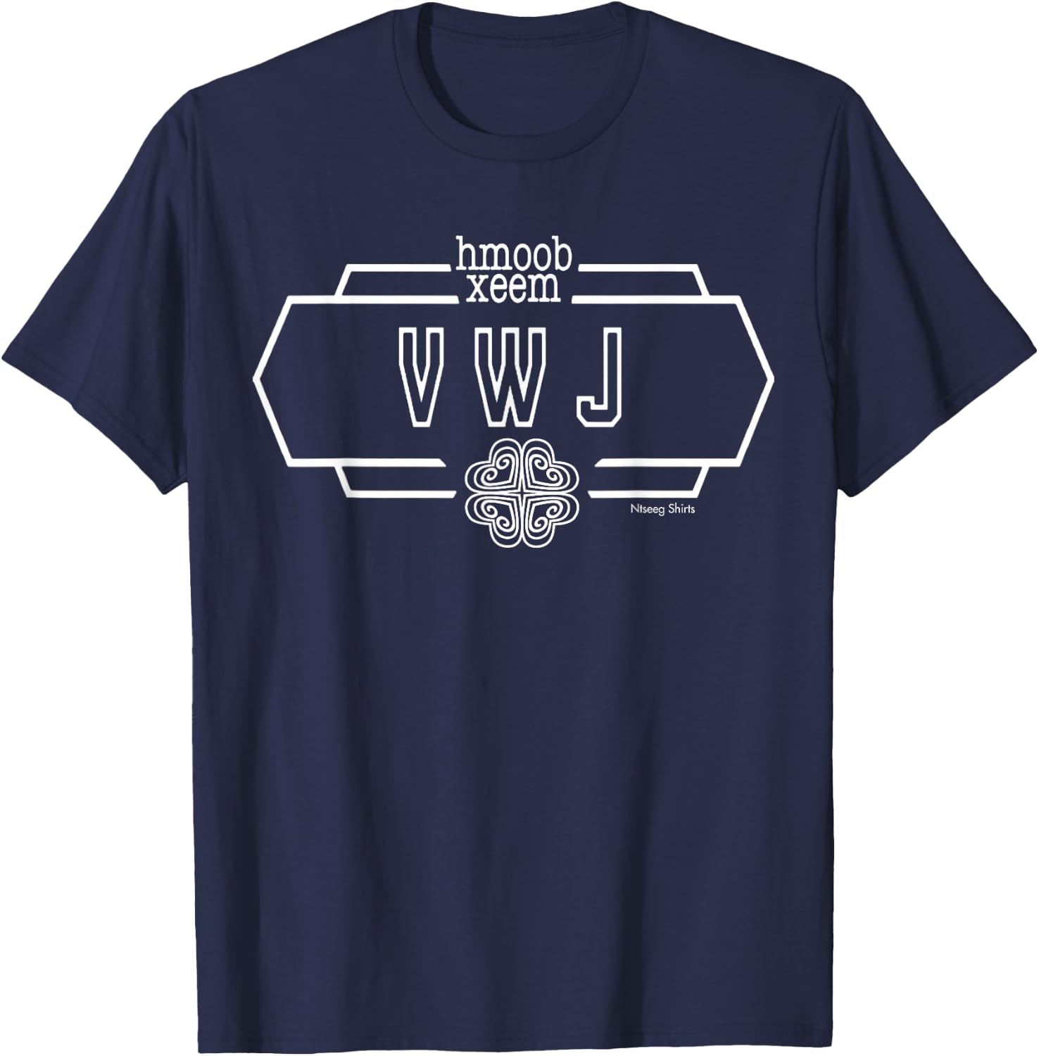 Hmong Vue Hmoob Xeem Vwj Clan Surname Npe Last Name T-Shirt - T-Shirt | Navy