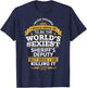 Sheriff's Deputy Gift For Sheriff's Deputy T-Shirt - T-Shirt | Navy