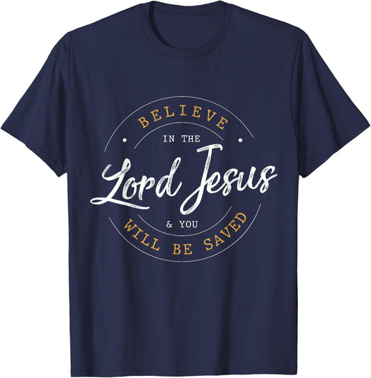 Believe in the Lord Jesus and your Saved - Christian Women T-Shirt - T-Shirt | Navy