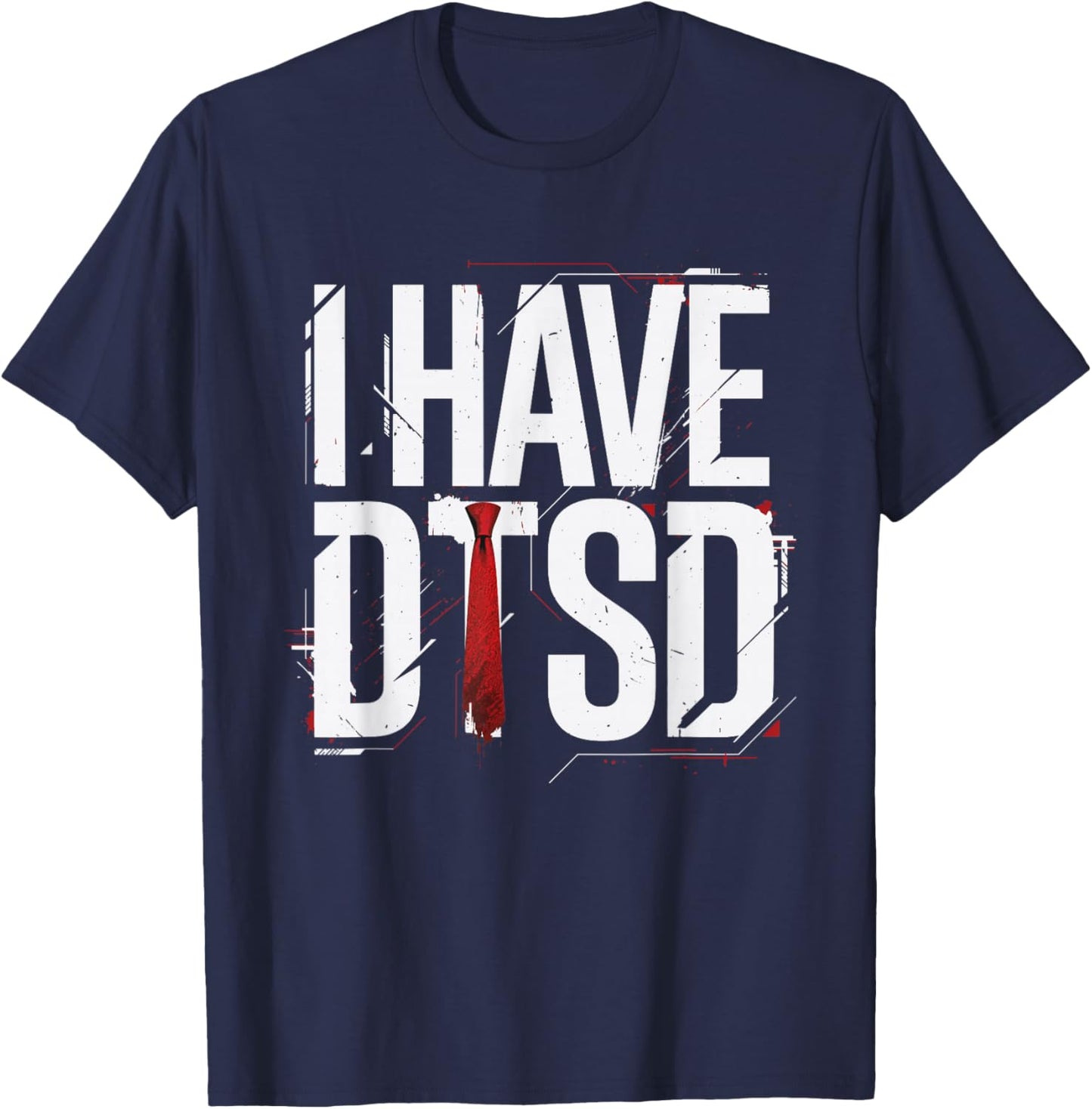 Donald Trump Stress Disorder Funny T-Shirt - T-Shirt | Navy