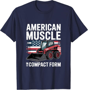 Skid Steer Loader "Americans Muscle" Patriotism T-Shirt - T-Shirt | Navy