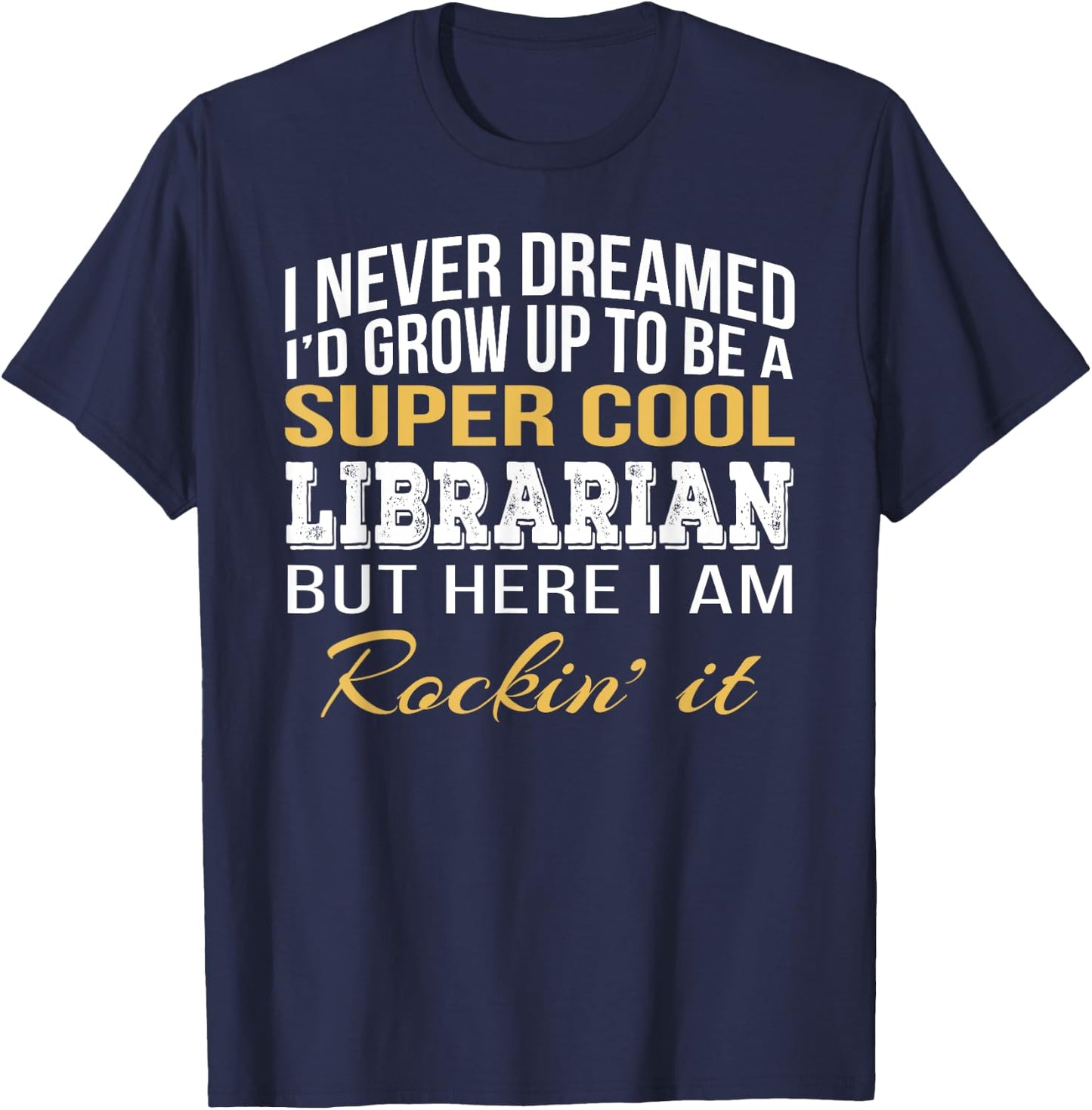 Librarian Funny Gift T-Shirt - T-Shirt | Navy