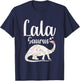 Lala Saurus Grandma Mother's Day Thanksgiving Christmas T-Shirt - T-Shirt | Navy