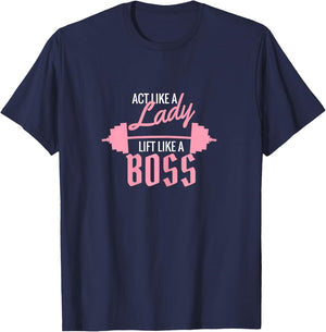 Act Like a Lady Lift Like a Boss T-Shirt - T-Shirt | Navy