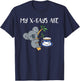 My XRays Are Koala Tea Quality Radiology X-Ray Tech T-Shirt - T-Shirt | Navy