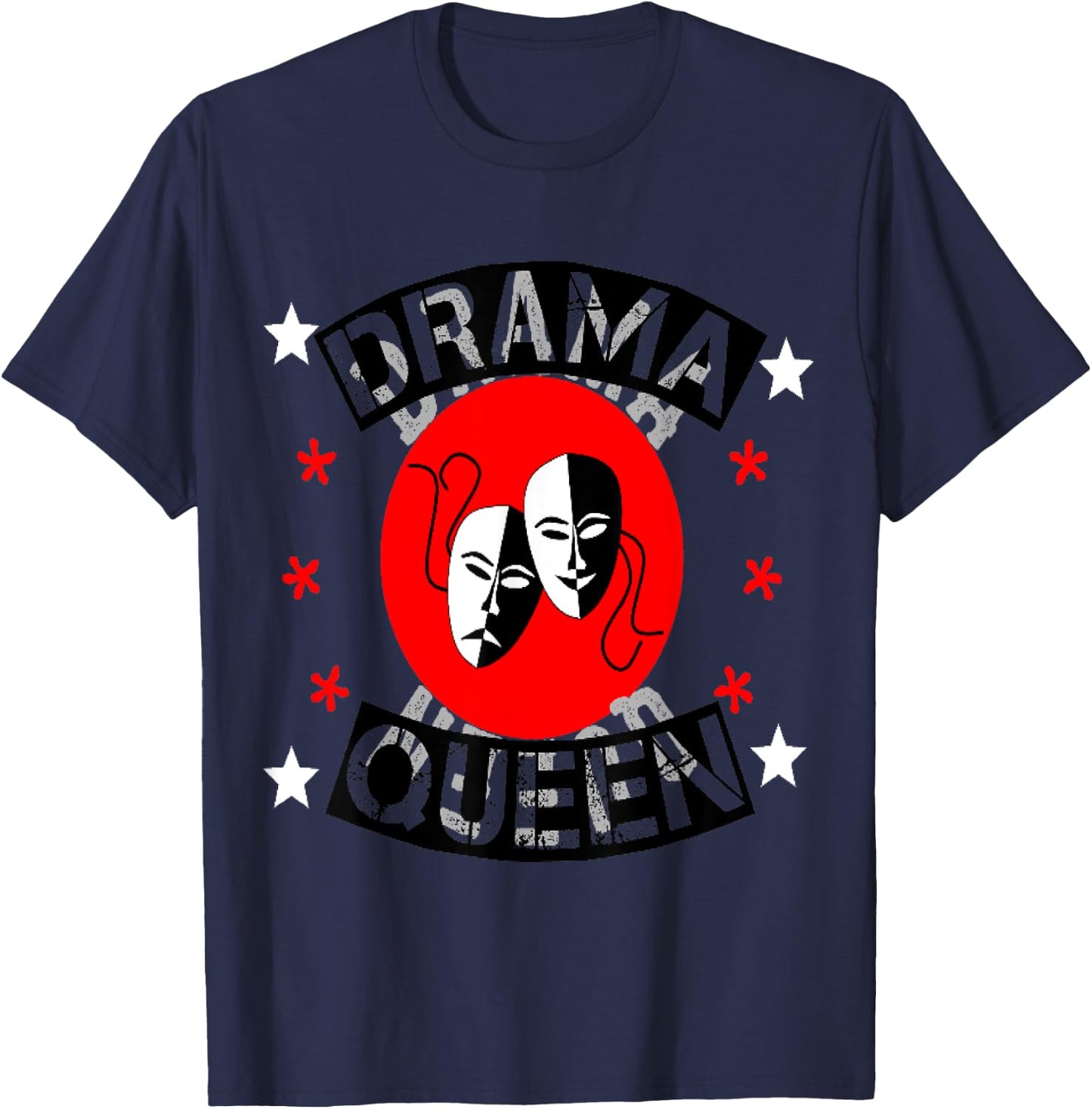 Drama Queen Theater Actor Actress Thespian Black Red Masks T-Shirt - T-Shirt | Navy