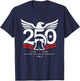 Patriotic 250 Years USA 250th Anniversary USA 4th of July T-Shirt - T-Shirt | Navy
