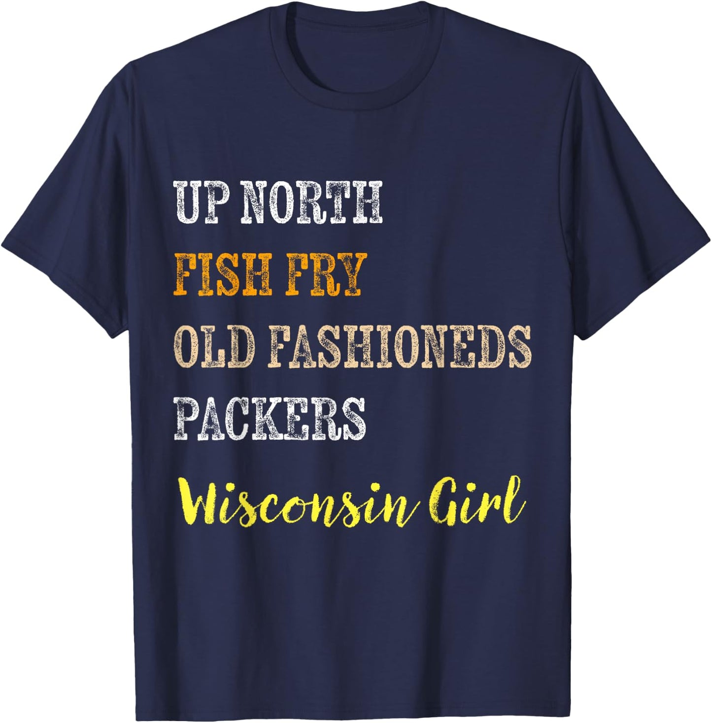 Fish Fry Fridays Old Fashioneds Wisconsin Gift T-Shirt - T-Shirt | Navy
