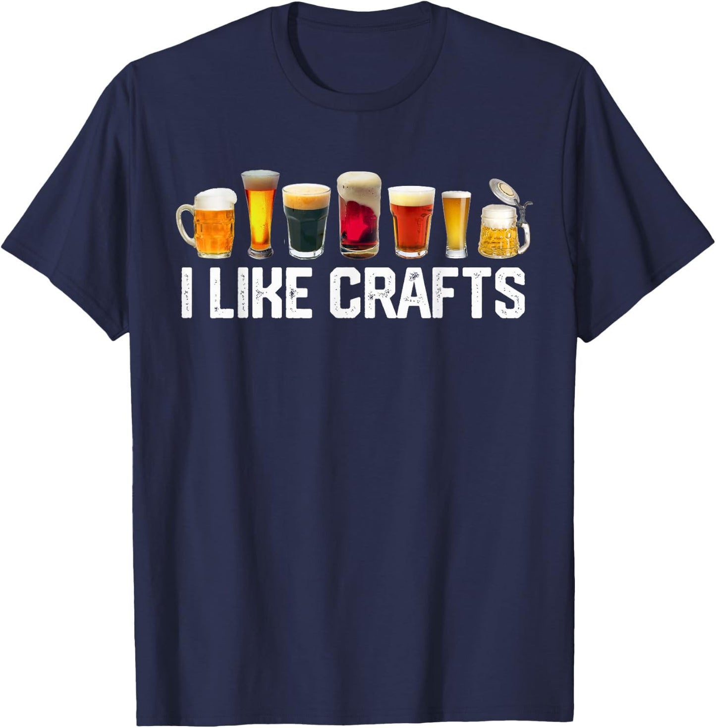 I LIKE CRAFTS Craft Beer Microbrew Hops Funny Gift Dad Men T-Shirt - T-Shirt | Navy