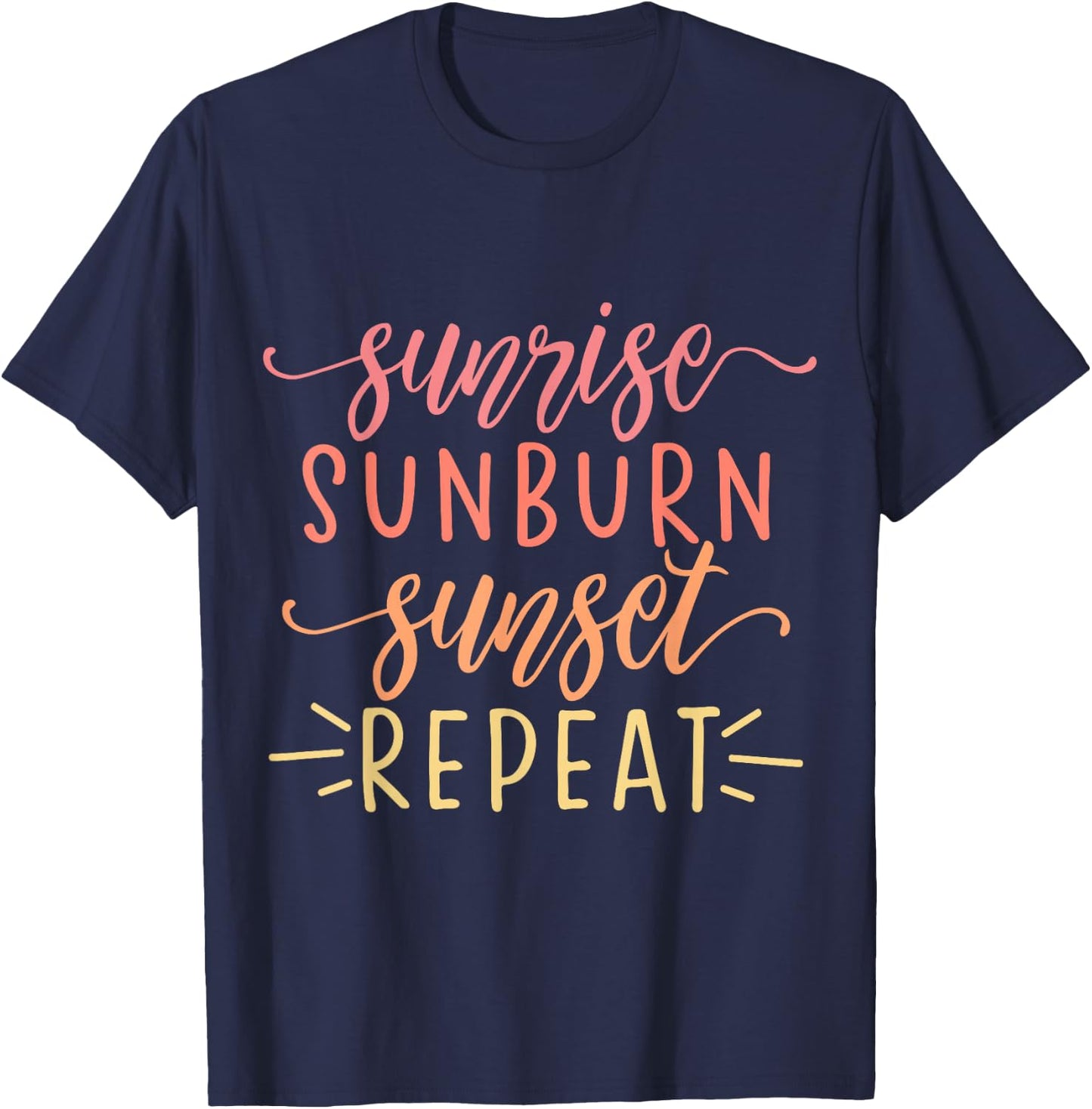 Sunrise Sunburn Sunset Repeat T-Shirt - T-Shirt | Navy