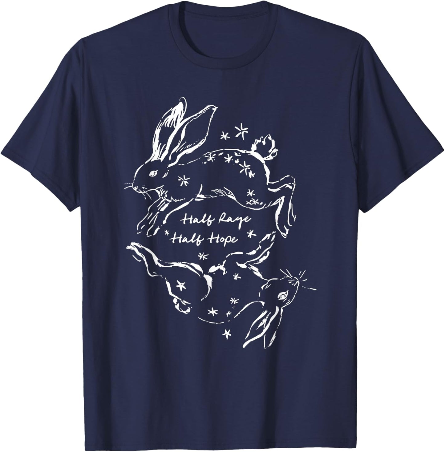 Half Rage Half Hope Rage Resistance Rabbit Resist Sarcastic T-Shirt - T-Shirt | Navy