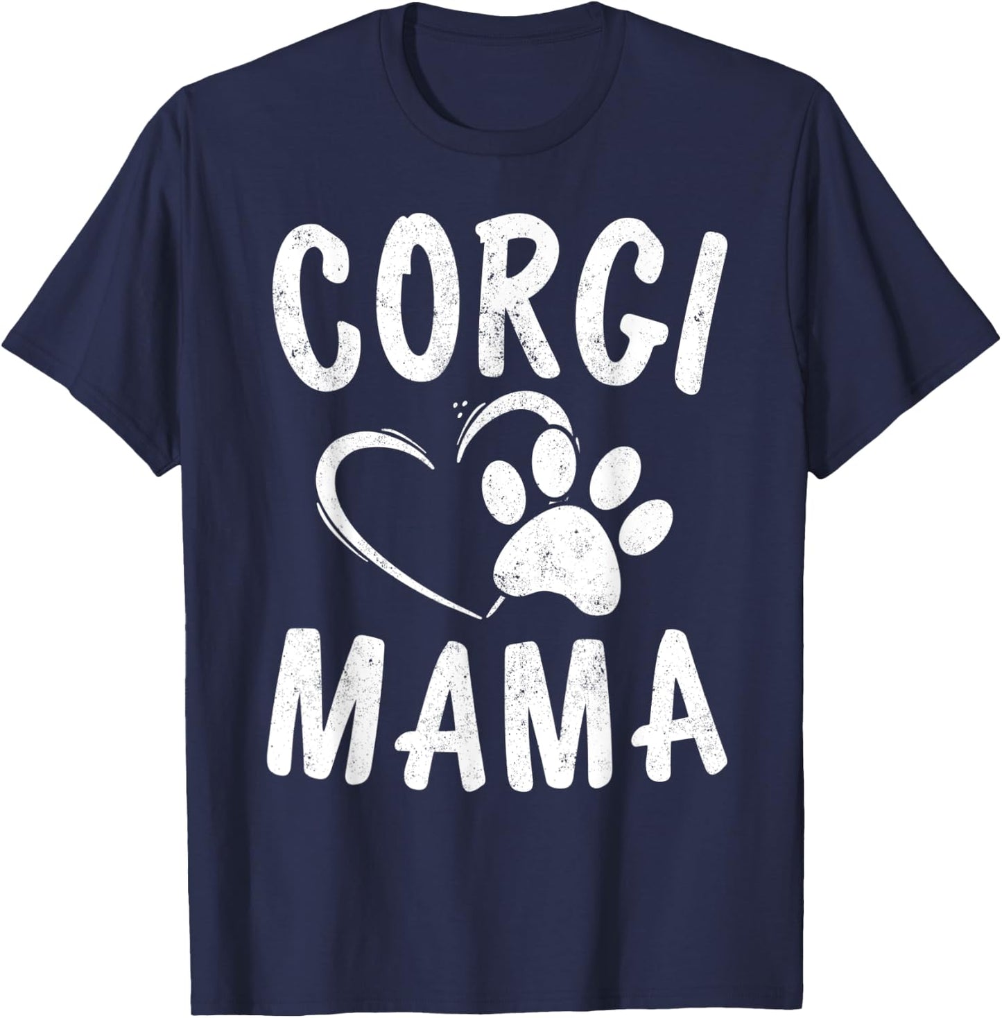 Fun Welsh Corgi Mama Gift Pet Lover Apparel Dog Mom T-Shirt - T-Shirt | Navy